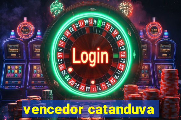 vencedor catanduva